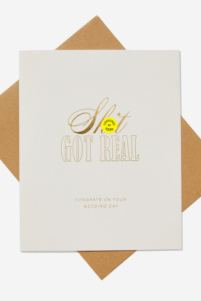Premium Wedding Card, SHIT JUST GOT REAL GOLD FOIL!