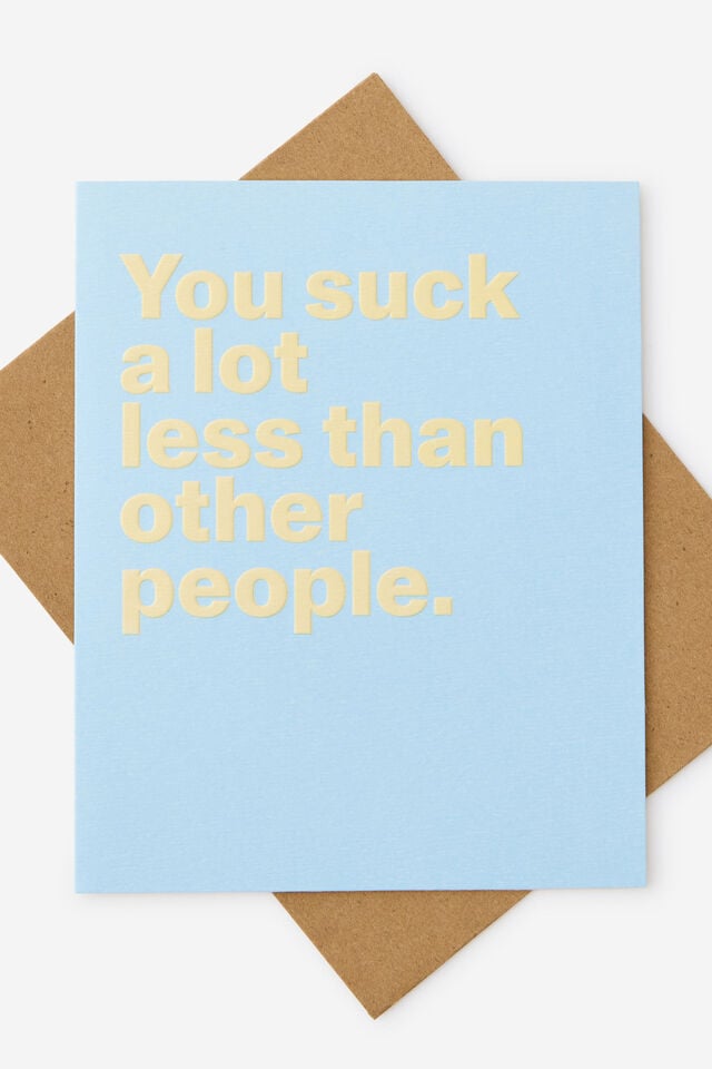 Premium Love Card 2.0, YOU SUCK A LOT LESS