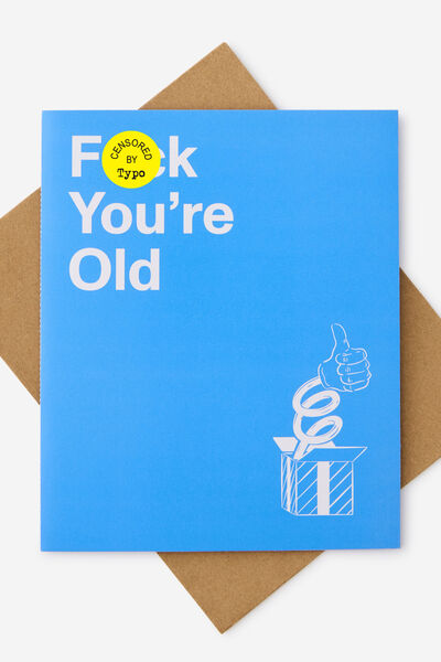 Luxe Nice Card, YOURE OLD!