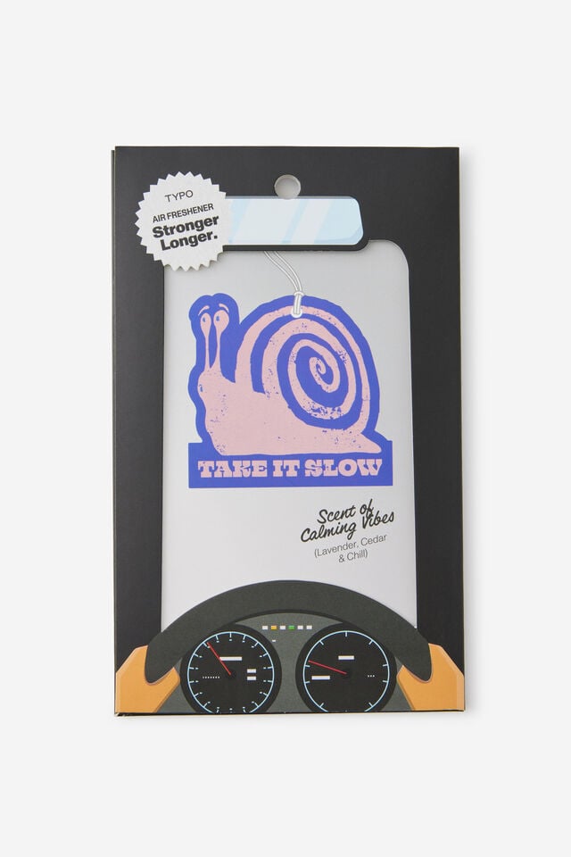 Air Freshener, SNAIL TAKE IT SLOW