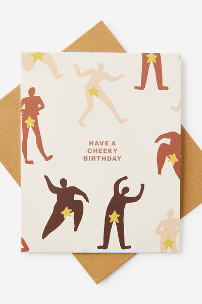 Nice Birthday Card 2.0, HAVE A CHEEKY BIRTHDAY