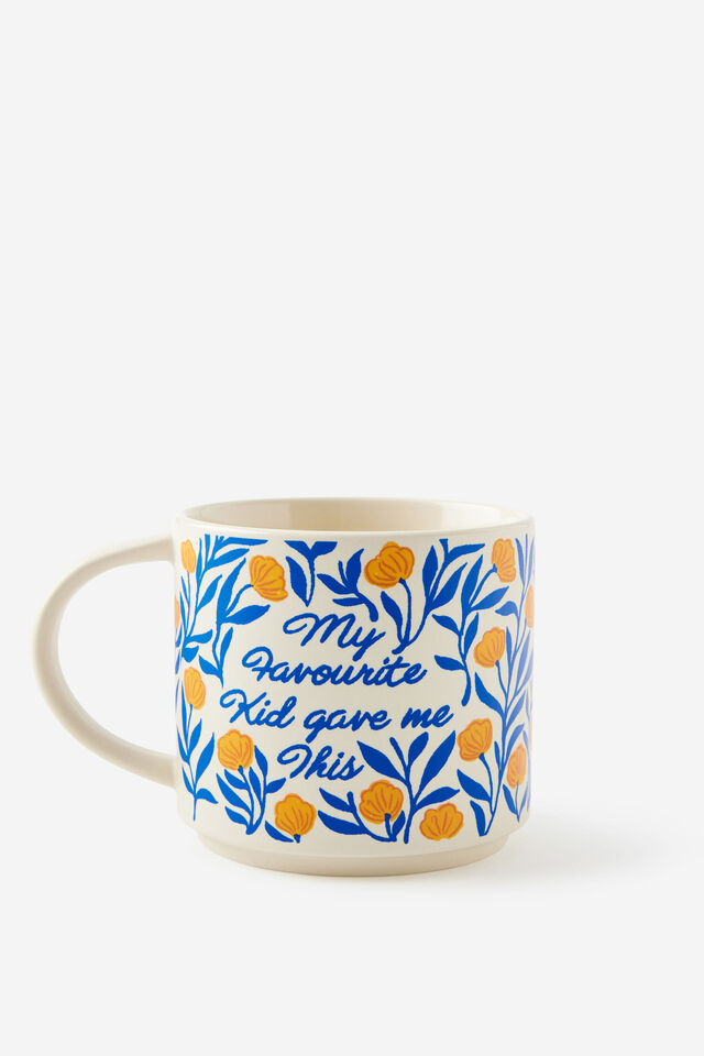 Everyday Mug, MY FAVOURITE KID GAVE ME