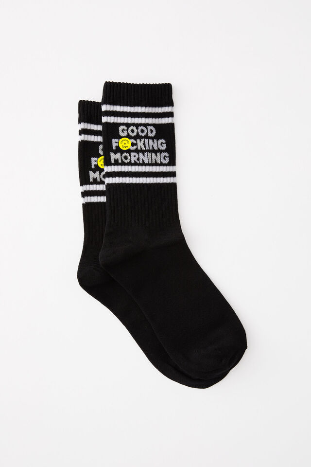 Socks, GOOD F#$KING MORNING!!