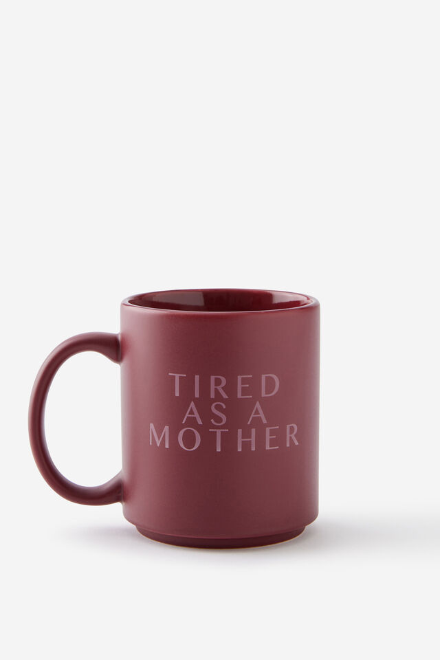 Daily Mug, TIRED AS A MOTHER