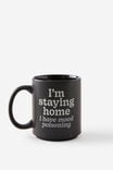 Daily Mug, I M STAYING HOME - alternate image 2