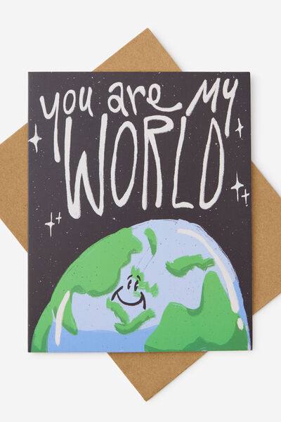 Funny Birthday Card 2.0, YOU ARE MY WORLD