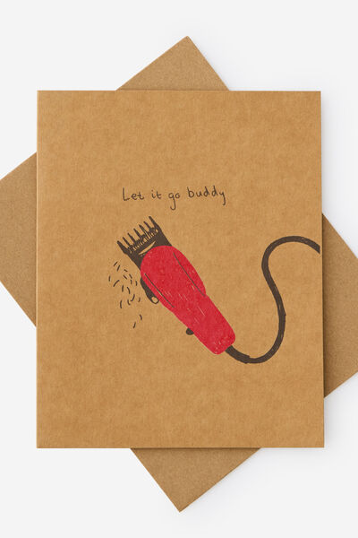 Funny Birthday Card 2.0, LET IT GO BUDDY