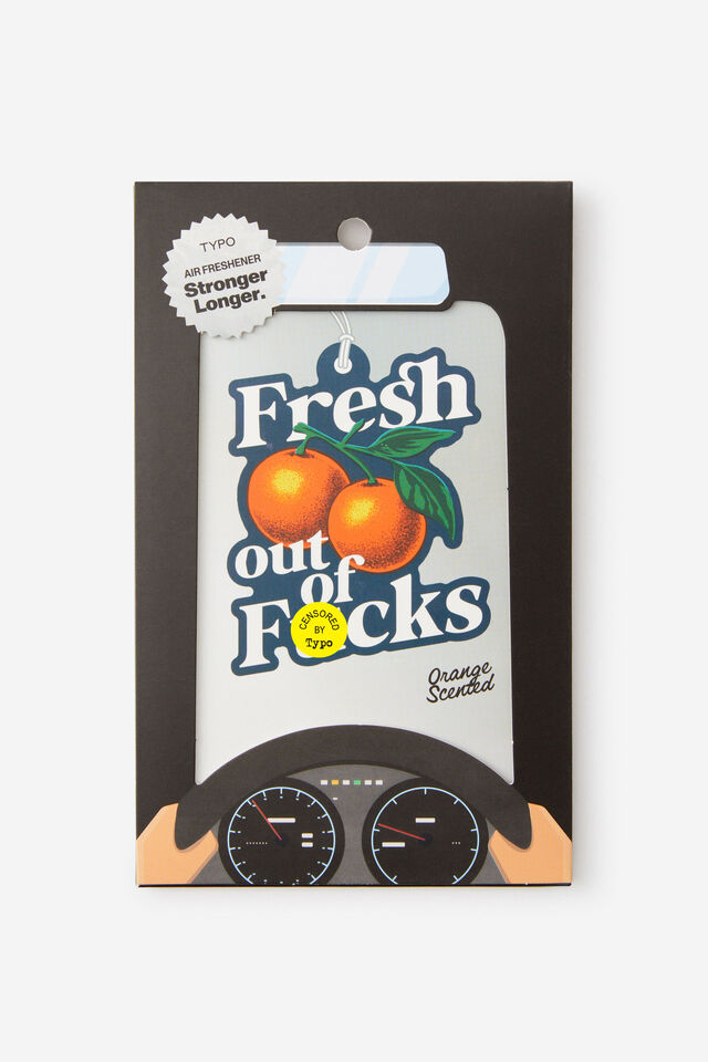 Premium Air Freshener, FRESH OUT OF F*#KS!!