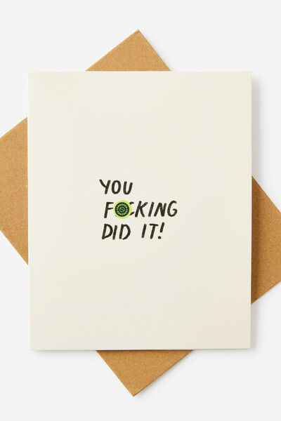 Congratulations Card 2.0, YOU FUCKING DID IT!!