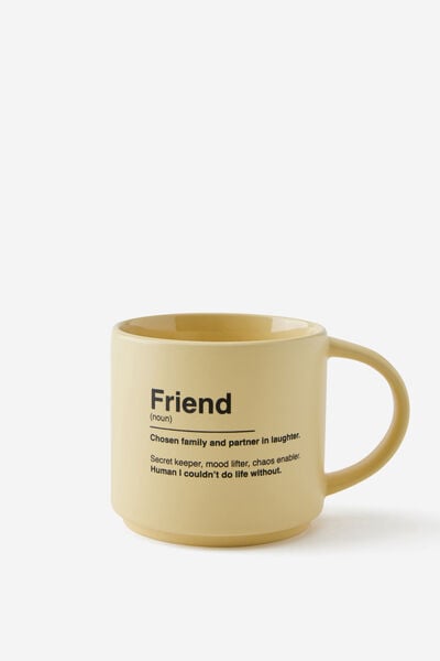 Everyday Mug, FRIEND DEFINITION 2