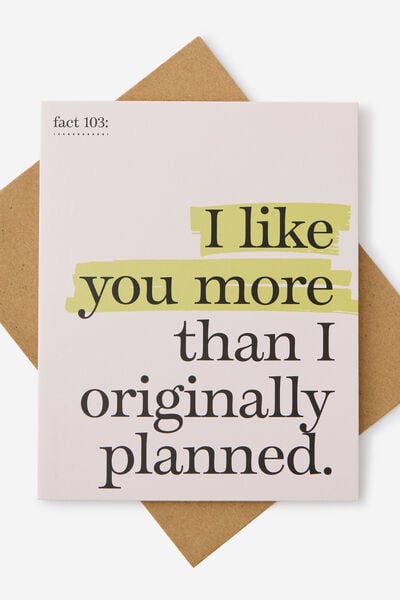 Love Card 2.0, FACT: I LIKE YOU MORE