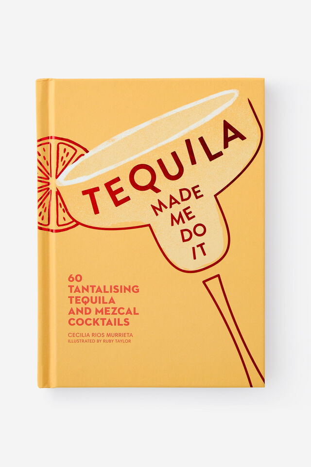 Tequila Made Me Do It Recipe Book, ASSORTED