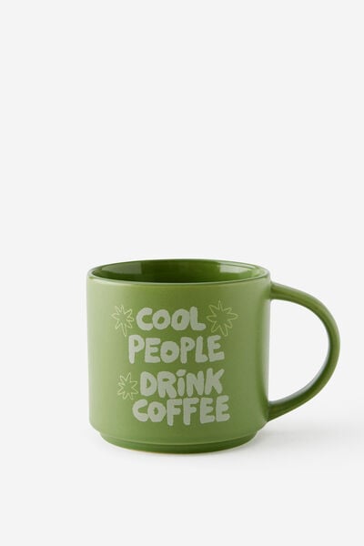 Everyday Mug, COOL PEOPLE DRINK COFFEE