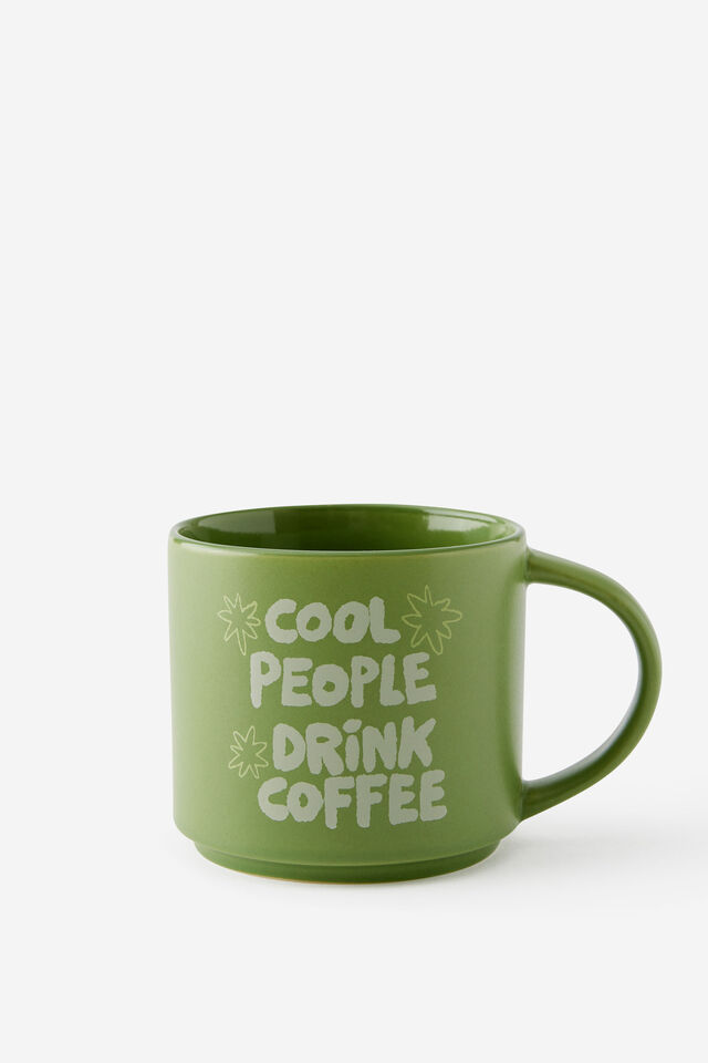 Everyday Mug, COOL PEOPLE DRINK COFFEE
