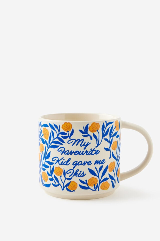 Everyday Mug, MY FAVOURITE KID GAVE ME