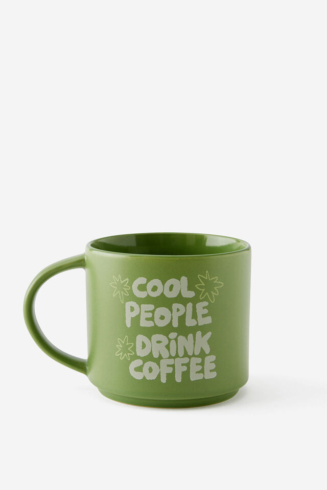 Everyday Mug, COOL PEOPLE DRINK COFFEE
