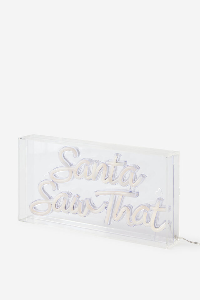 Acrylic Statement Light, SANTA SAW THAT