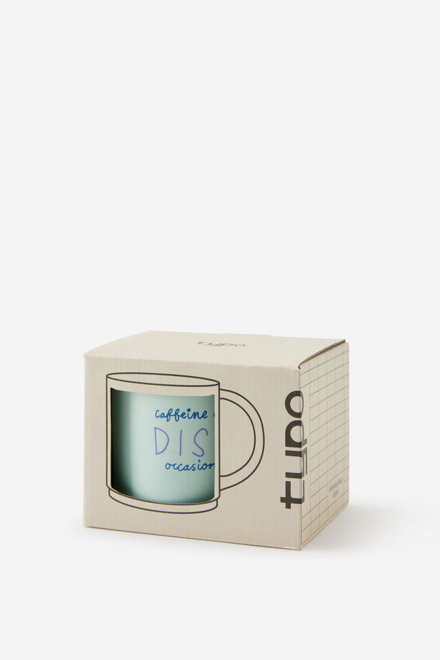 Everyday Mug, CAFFEINE ALWAYS DISCO OCCASIONALLY