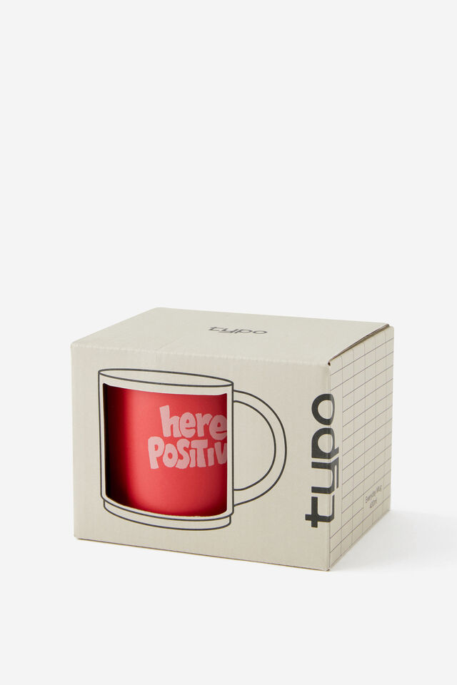 Everyday Mug, HERE FOR THE POSITIVI-TEA