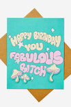 HAPPY BIRTHDAY FABULOUS B*TCH MUSHROOMS!
