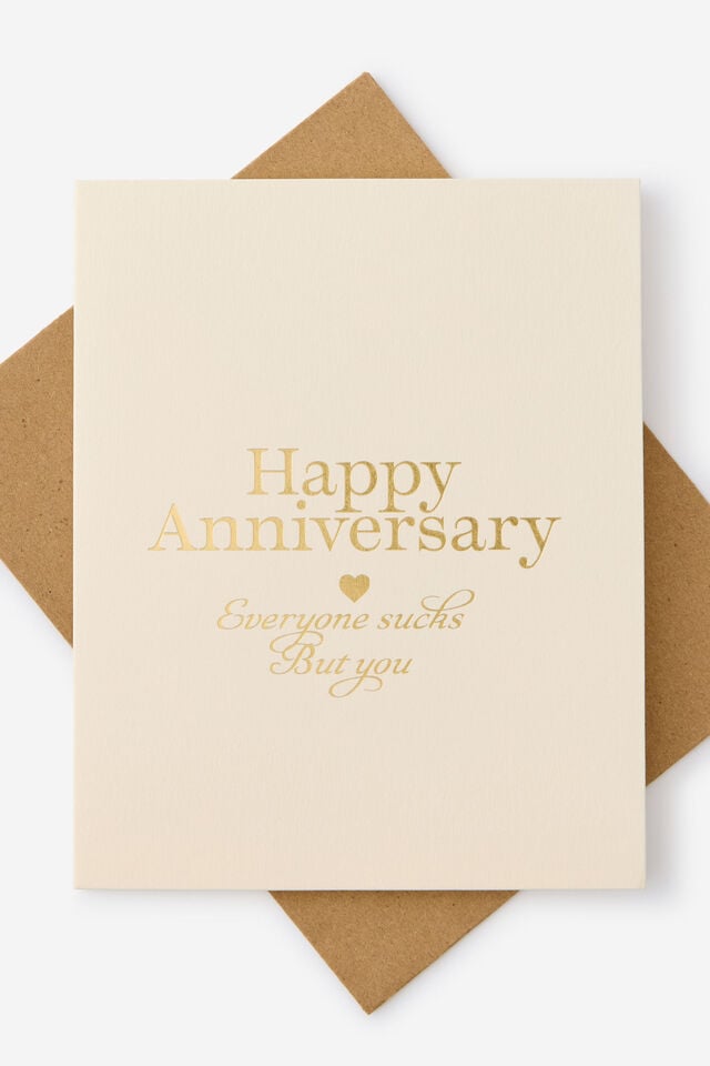 Premium Anniversary Card 2.0, EVERYONE SUCKS BUT YOU