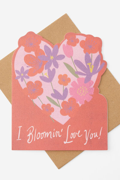 Premium Shaped Nice Card, BLOOMIN LOVE YOU SHAPED