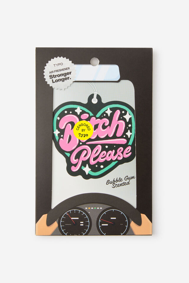 Premium Air Freshener, BITCH PLEASE!