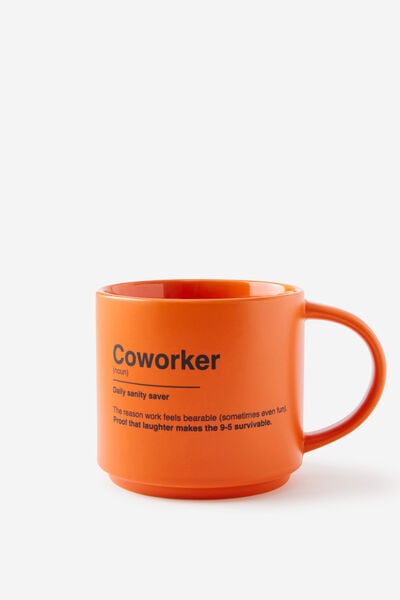Everyday Mug, COWORKER DEFINITION