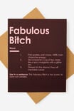 FABULOUS B*TCH!