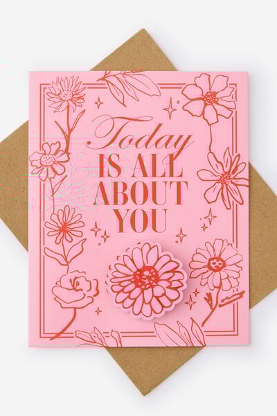 Premium Badge Birthday Card, TODAY IS ALL ABOUT YOU