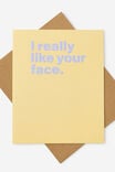 Premium Love Card 2.0, I REALLY LIKE YOUR FACE - alternate image 1
