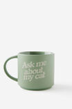 Everyday Mug, ASK ME ABOUT MY CAT - alternate image 2