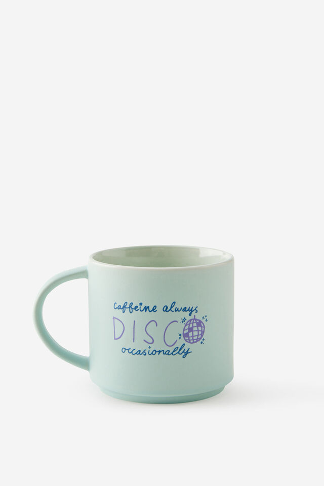 Everyday Mug, CAFFEINE ALWAYS DISCO OCCASIONALLY