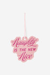 Select Colour: NAUGHTY IS THE NEW NICE
