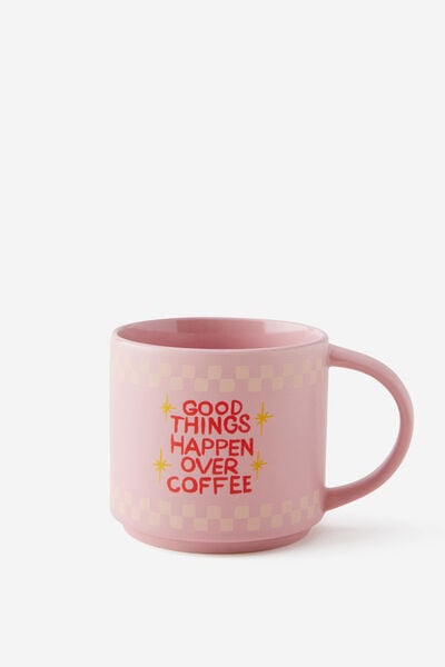 Everyday Mug, GOOD THINGS HAPPEN OVER COFFEE