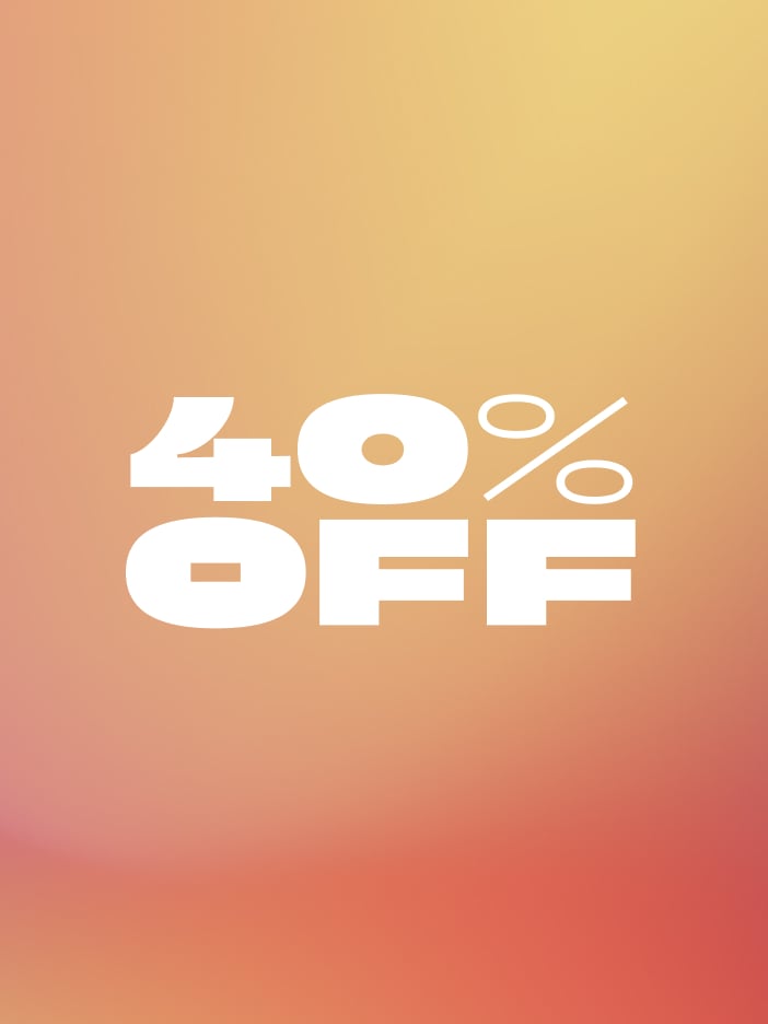 40% Off. Shop Now.