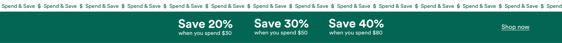 Spend & Save. Shop Now. Spend & Save. Shop Now.