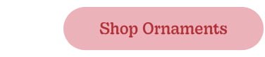 Shop Ornaments