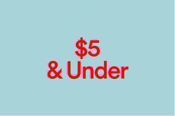 $5 & Under. Shop Now.