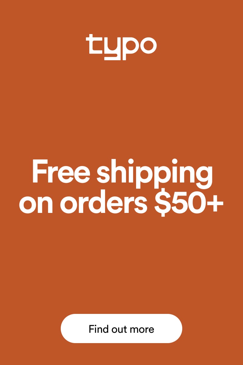 Free shipping on orders $50+. Find out more.